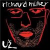 RICHARD MÜLLER - UŽ