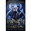 Born of Shadow