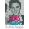 Elvis and Gladys
