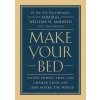 Make Your Bed (William H. McRaven)(Pevná)