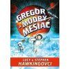Gregorové vesmírne dobrodružstvá 5: Gregor a modrý mesiac