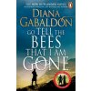 Go Tell the Bees that I am Gone - Diana Gabaldon
