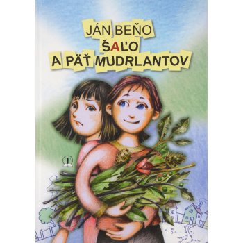 Šaľo a päť mudrlantov - Ján Beňo