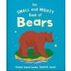 The Small and Mighty Book of Bears - Orange Hippo!