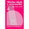 Sbírka úloh z matematiky pro SOU a SOŠ - Hudcová Milada;Kubičíková Libuše