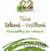 Manželky po rokoch - Táňa Keleová-Vasilková