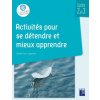 Activités pour se détendre et mieux apprendre cycles 2 et 3 + ressources numériques