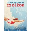 22 dĺžok - Caroline Wahl