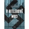 V Hitlerově moci. Zvláštní a 