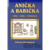 Anička a babička - Johana Morávková