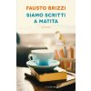 Siamo scritti a matita (Fausto Brizzi)(Brožovaná)