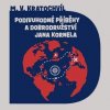 M.V. Kratochvíl: Podivuhodné příběhy a dobrodružství Jana Kornela (čte Juřička Tomáš) - MP3-CD - M.V. Kratochvíl, Tympanum