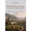 Switzerland in Tolkien's Middle-Earth (Martin S. Monsch,John Howe)(Brožovaná)