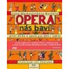 Opera nás baví - Marková Jiřina, Novotná Anna