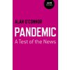 Pandemic: A Test of the News (OConnor Alan)