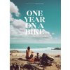 One Year on a Bike: From Amsterdam to Singapore (Doolaard Martijn)