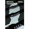 Trol - Michal Hvorecký