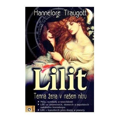 Lilit - temná žena v našem nitru - Traugott Hannelore