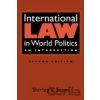 International Law in World Politics : An Introduction - Dr Shirley V. Scott