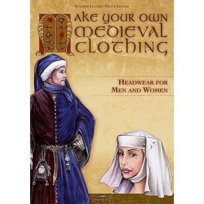 Make your own medieval clothing - Headwear for men and women