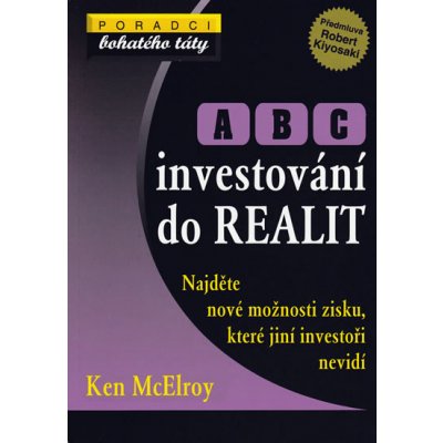 Abc investování do realit - Ken McElroy