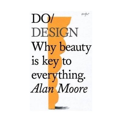 Do Design - Moore Alan