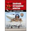 Sovětské strategické letectvo v době studené války (Jefim Gordon)