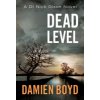 Dead Level (Boyd Damien)
