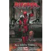 DEADPOOL TP VOL 08 ALL GOOD THINGS - Various