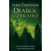 Diabol v zrkadle (Barbarič a Stein 4) - Juraj Červenák