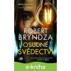 Osudné svědectví - Robert Bryndza