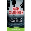 E-kniha A proto jsme lhali - Karin Slaughter