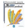 Slovenský jazyk pre 9. ročník ZŠ - Učebnica 1. diel - Eva Tibenská, Eva Frühaufová