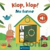 Klop, klop! Na farme - Valeria Valenza