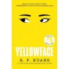 YELLOWFACE (KUANG R F)(Brožovaná)