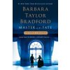 Master of His Fate: A House of Falconer Novel (Barbara Taylor Bradford)(Brožovaná)