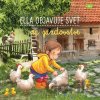 Ella objavuje svet: Na gazdovstve - Sandra Grimm