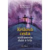 Krížová cesta uzdravenia duše a tela - Adam Tarczyński