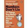 Numbers Don´t Lie: 71 Things You Need to Know About the World - Vaclav Smil, Penguin Books