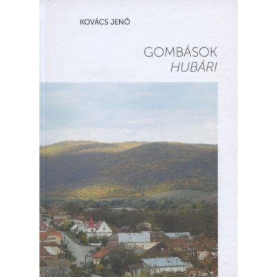 Gombások - Hubári