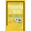 Prorokyňa a trkvas - Jonas Jonasson