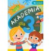 Akademia dla 3-latka (Anna Horosin)(Brožovaná)