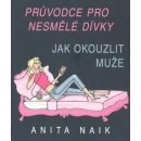 Kniha Jak okouzlit muže - Anita Naik