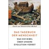 Das Tagebuch der Menschheit (Carel van Schaik,Kai Michel)(Brožovaná)