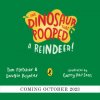 Dinosaur that Pooped a Reindeer!