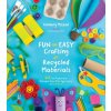 Fun and Easy Crafting with Recycled Materials