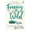 Freeing the Wild - Paisley Hope