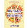 Už žiadne narodeniny - Mass Wendy