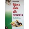 Výživa podle pěti elementů - Barbara Temelie
