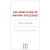 The Mimicking of Known Successes (Older Malka)